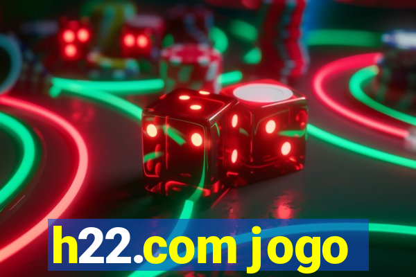 h22.com jogo